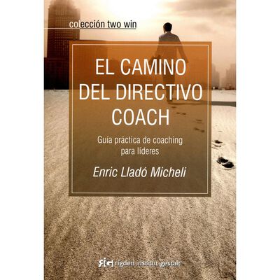 Camino del directivo coach, El