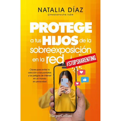 Protege a tus hijos de la sobreexposici&oacute;n en la red