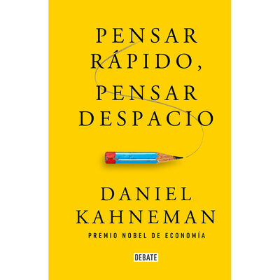 Pensar r&aacute;pido, pensar despacio
