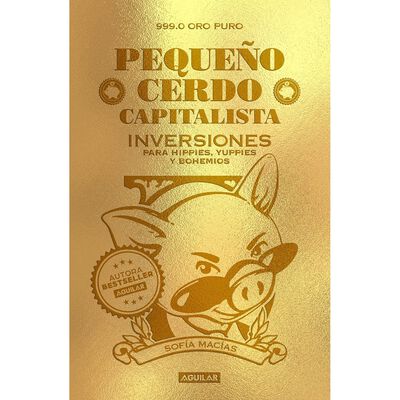 Peque&ntilde;o cerdo capitalista. Inversiones para hippies, yuppies y bohemios
