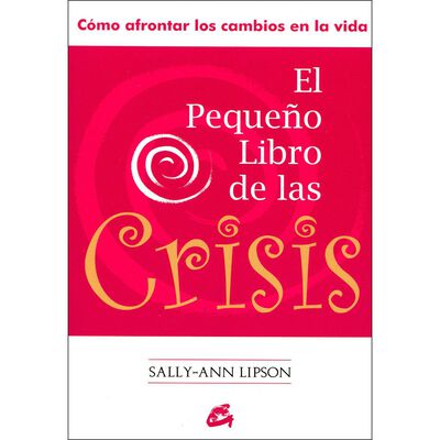 Peque&ntilde;o libro de las crisis, El