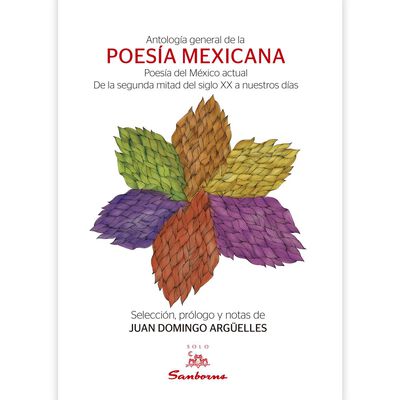 Antología General de la Poesía Mexicana. (Edición Sanborns)