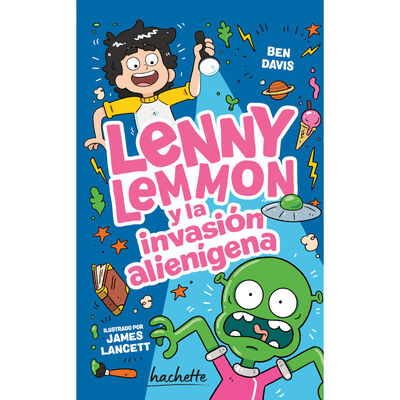 Lenny Lemmon y la invasi&oacute;n alien&iacute;gena