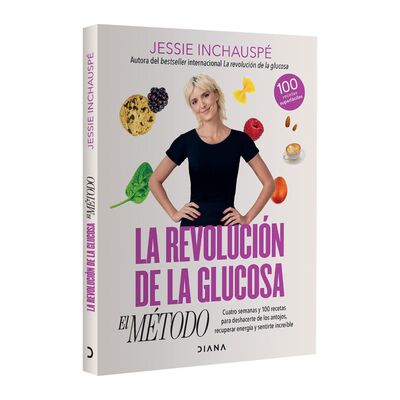 La revoluci&oacute;n de la glucosa: El m&eacute;todo
