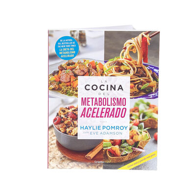 La cocina del metabolismo acelerado