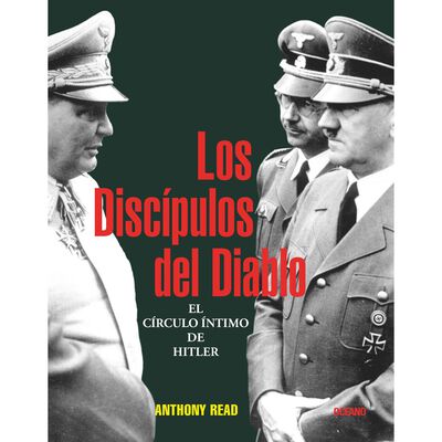 Disc&iacute;pulos del Diablo, Los. El c&iacute;rculo &iacute;ntimo de Hitler