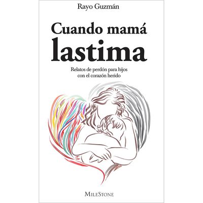 Cuando Mamá Lastima