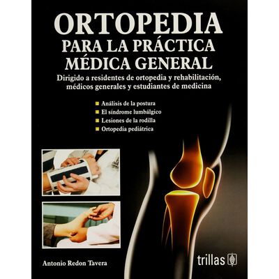 Ortopedia Para La Practica Medica General: Dirigido A Residentes De