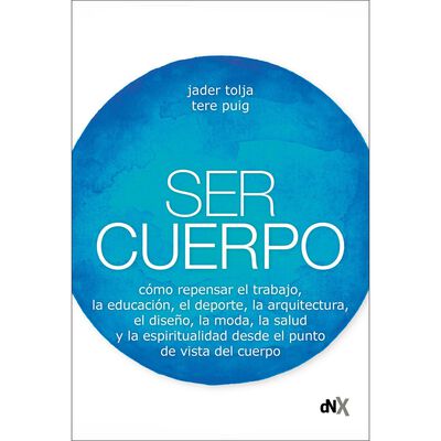 Ser cuerpo