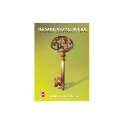 Pensamiento Y Lenguaje. Enfoques Constru