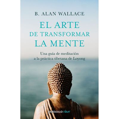 El arte de transformar la mente