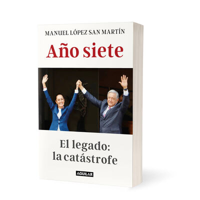 A&ntilde;o siete. El legado: La cat&aacute;strofe