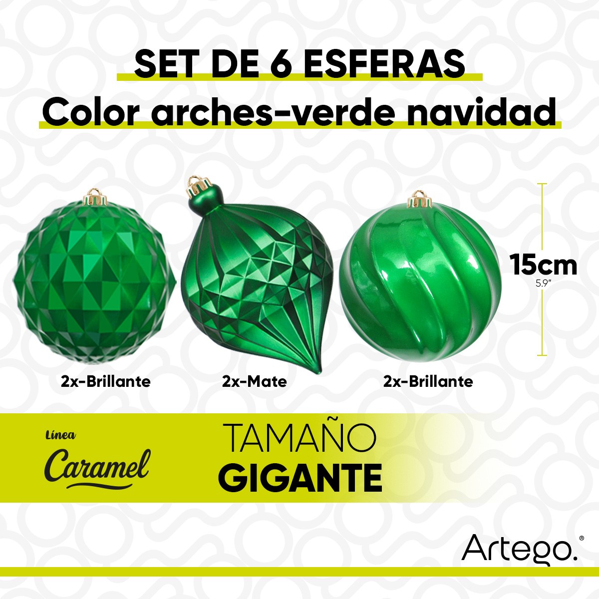Esferas para &aacute;rbol de navidad Artego extra grandes de 15 cm paq 6 esferas Verde Navidad * L&iacute;nea Caramel 3 texturas image number null