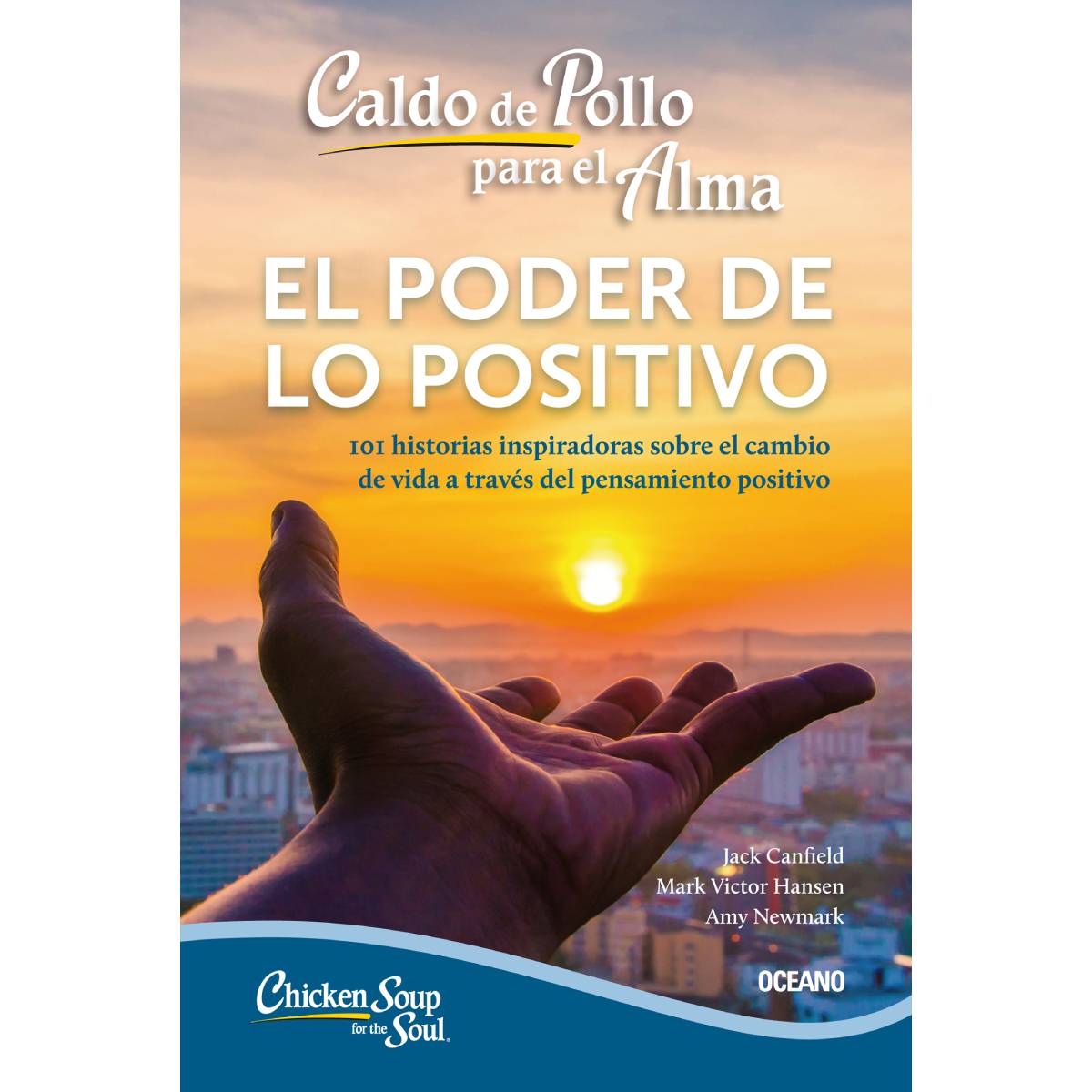 Caldo de pollo para el alma: el poder de lo positivo (segunda edici&oacute;n) image number null