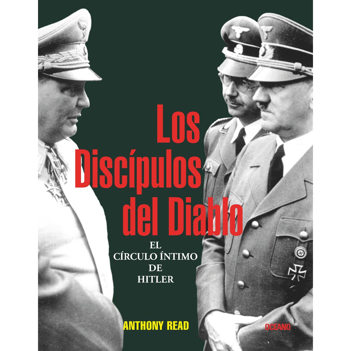 Disc&iacute;pulos del Diablo, Los. El c&iacute;rculo &iacute;ntimo de Hitler image number null