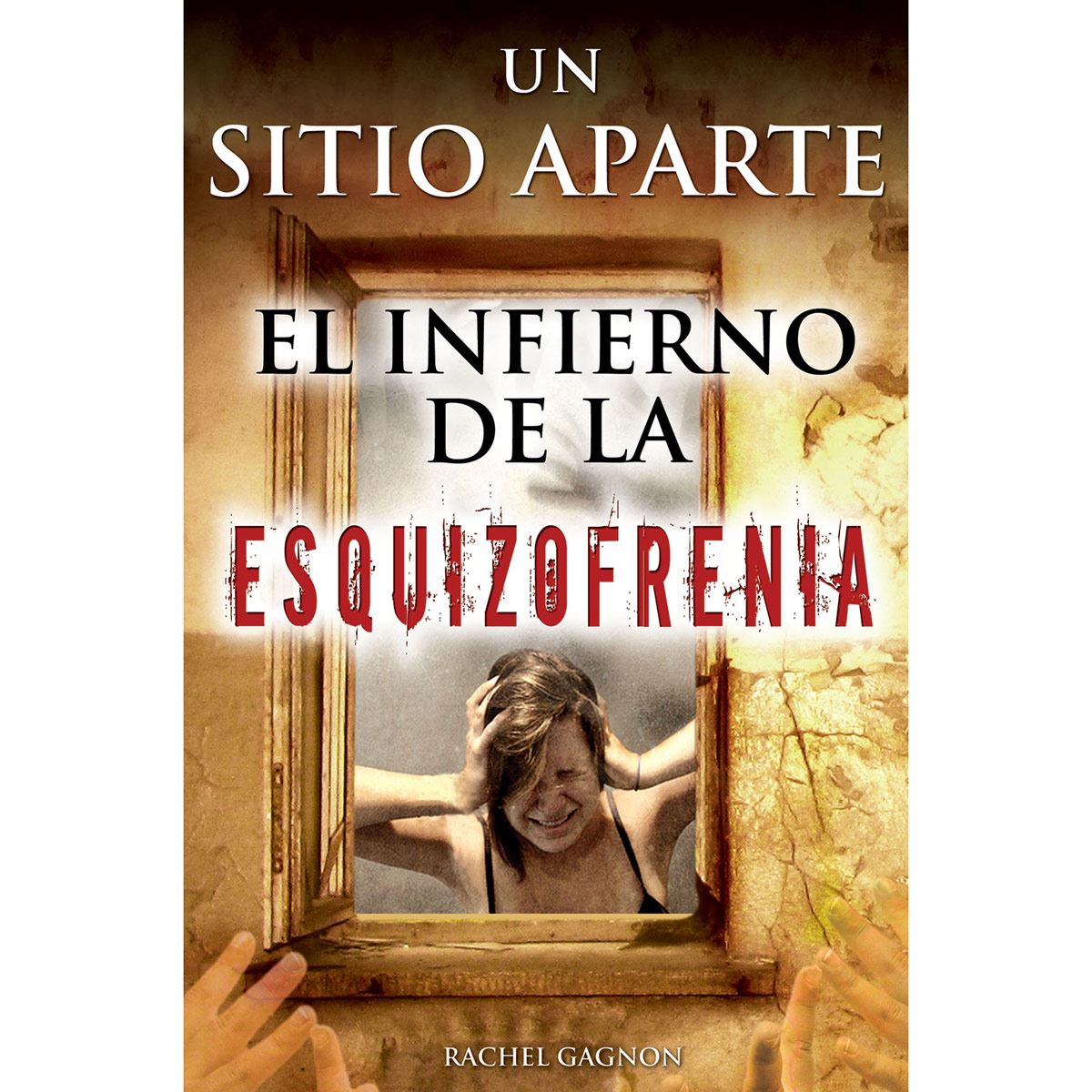 Un Sitio Aparte. El Infierno De La Esquizofrenia image number null