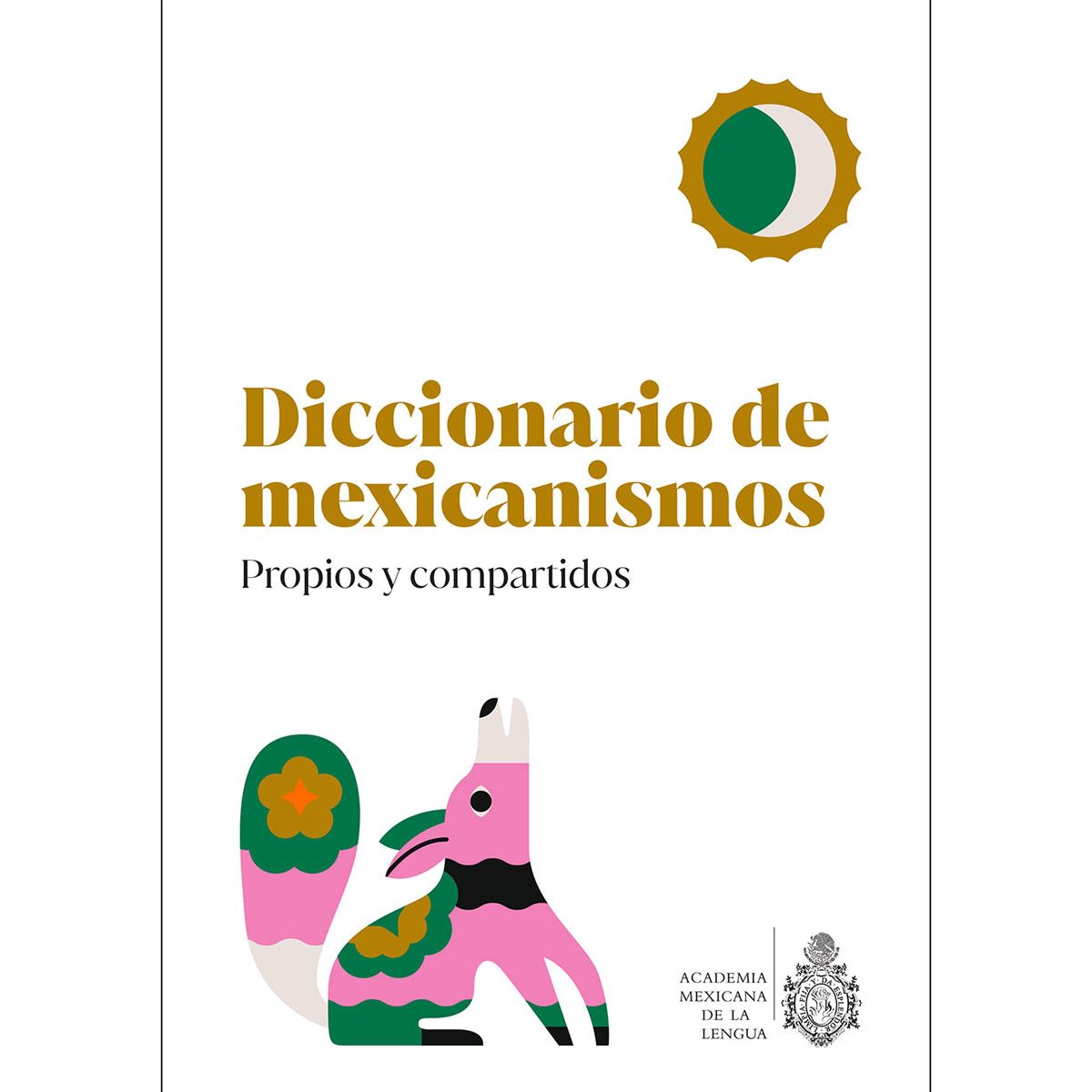 Diccionario de mexicanismos propios y compartidos image number null