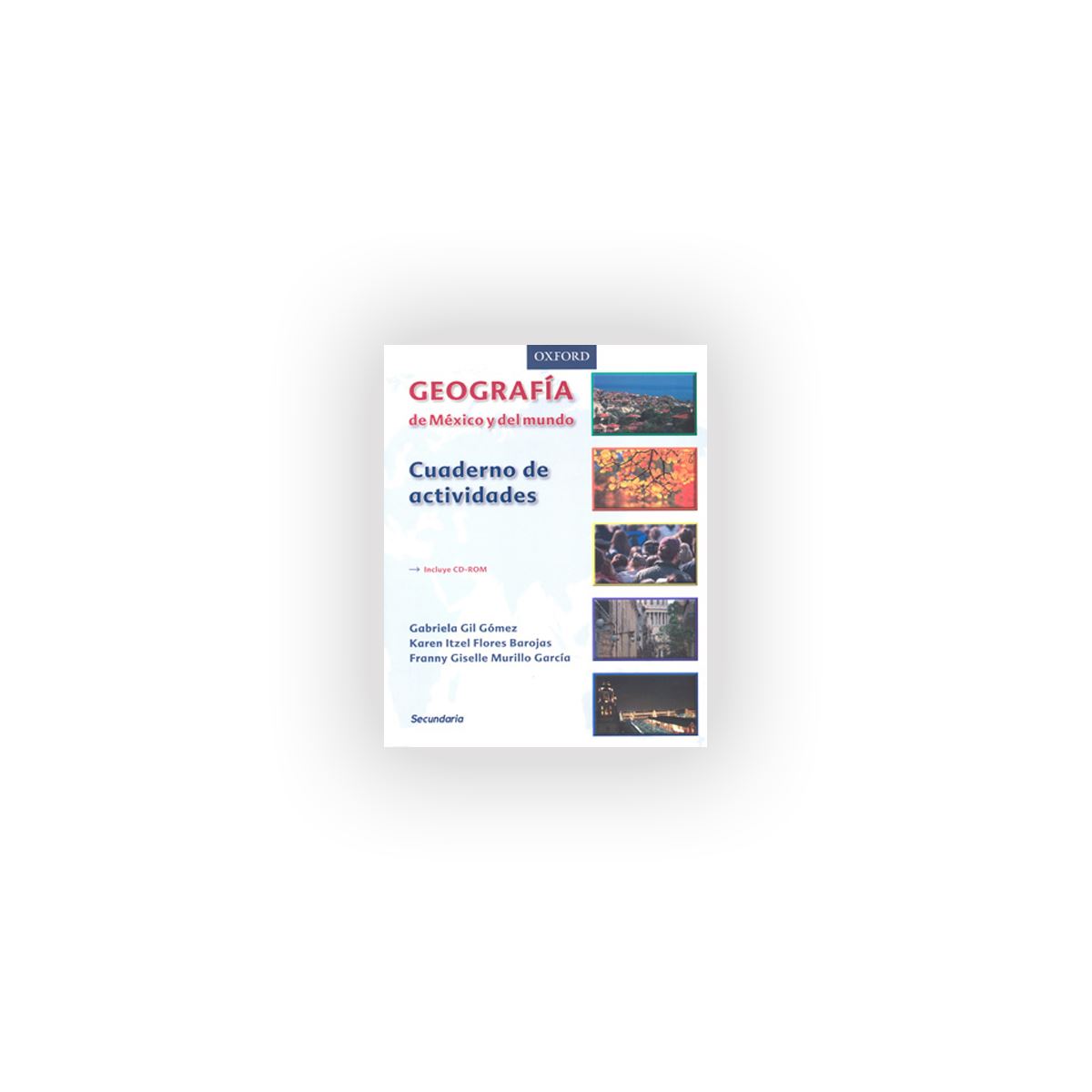 Geograf&iacute;a De M&eacute;xico Y Del Mundo. Cuaderno De Actividades. image number null