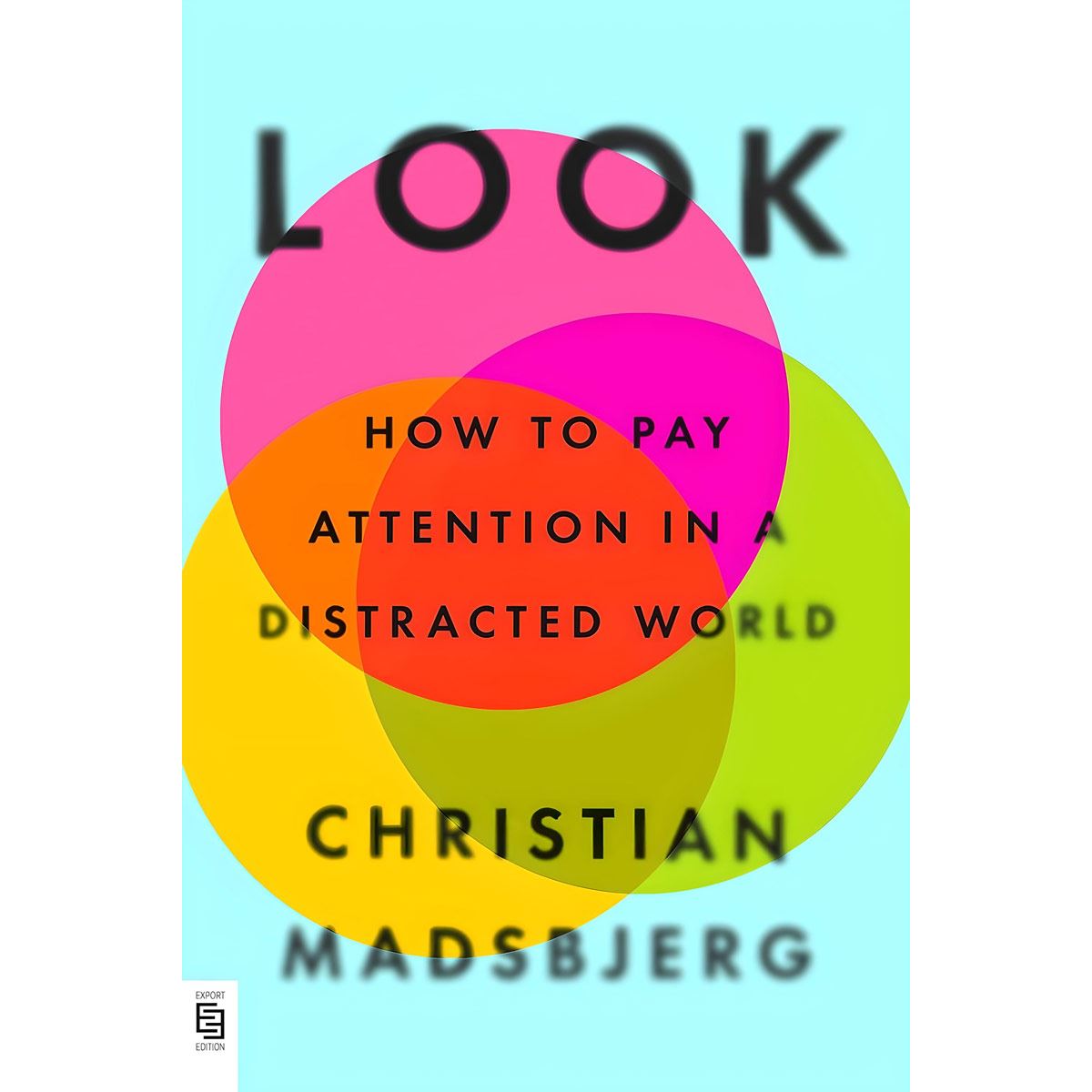 Look How to pay attention in a distracted world image number null