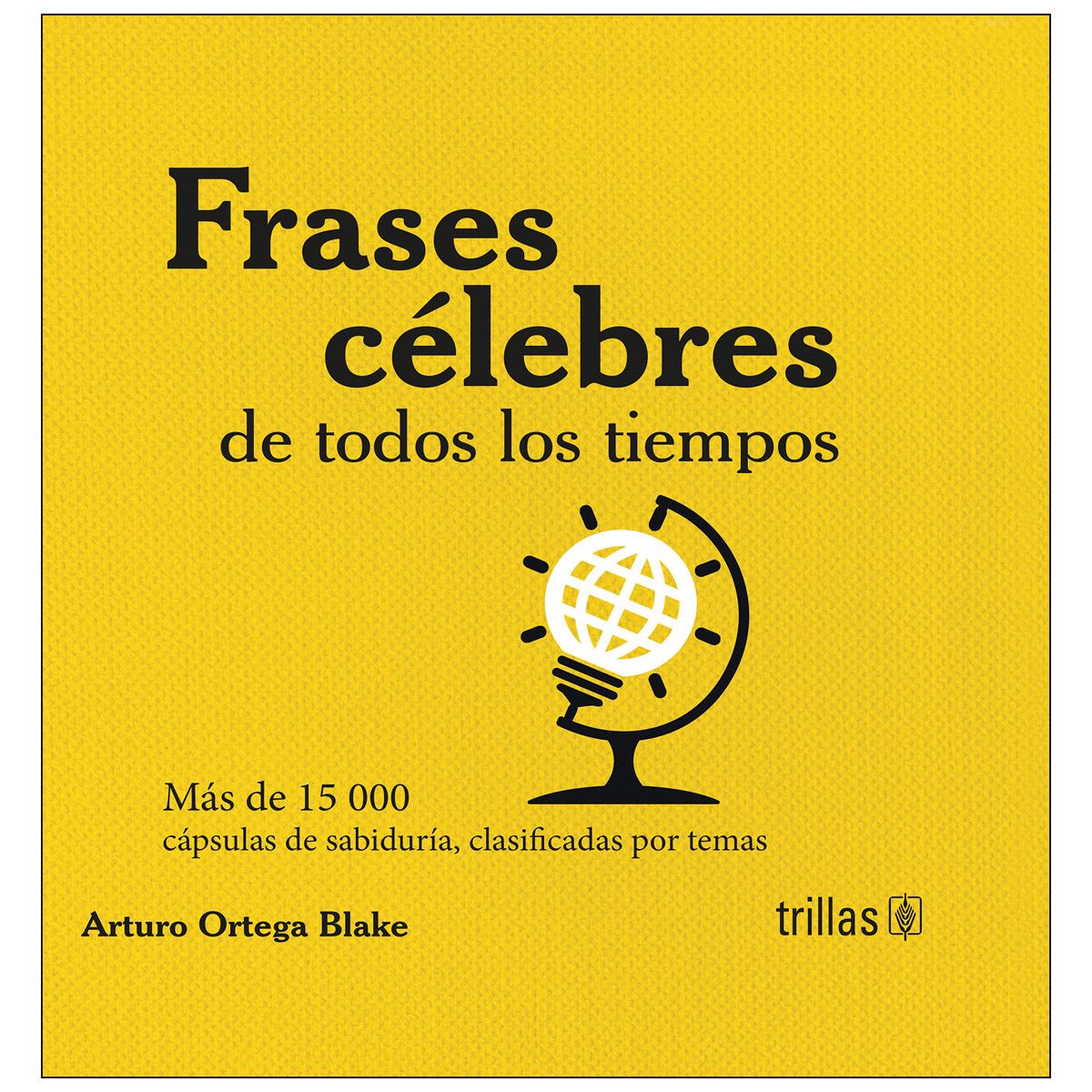 Frases C&eacute;lebres De Todos Los Tiempos (Pasta Tela) image number null