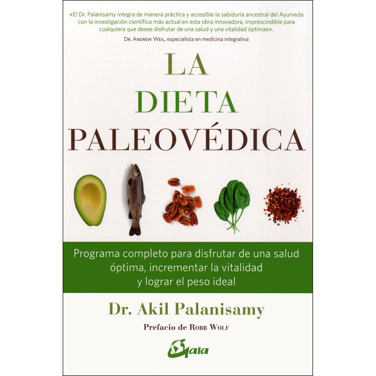 Dieta paleov&eacute;dica, La. Programa completo para disfrutar de una salud &oacute;ptima, incrementar la vitalidad y lograr el peso ideal image number null